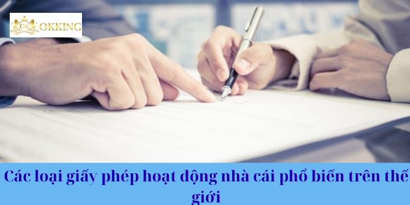 Các loại giấy phép hoạt động nhà cái phổ biến trên thế giới